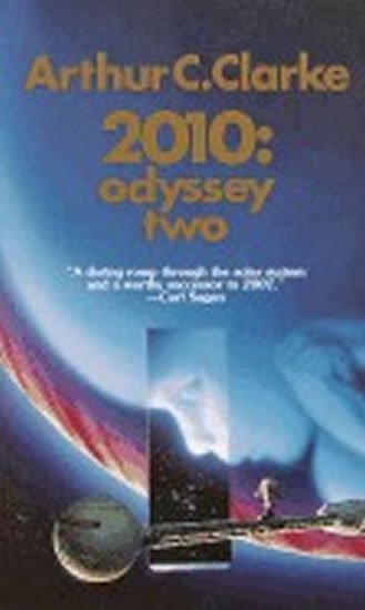 Clarke Arthur C.: 2010: Odyssey Two Clarke Arthur C.: 2010: Odyssey Two