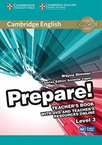Rimmer Wayne: Prepare 3/A2 Teacher´s Book with DVD and Teacher´s Resources Online