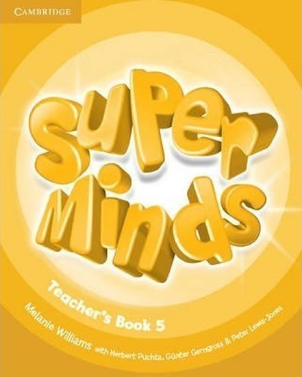 Williams Melanie: Super Minds 5 Teacher´s Book