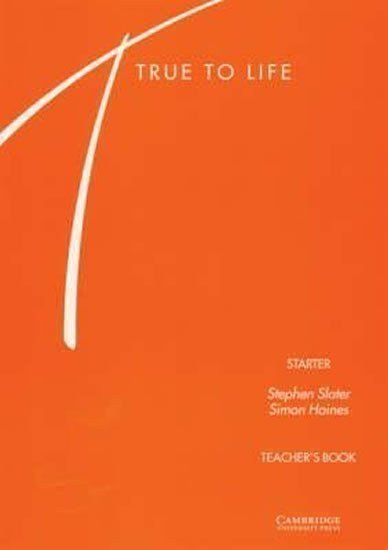 Slater Stephen: True to Life Starter: Teacher´s Book