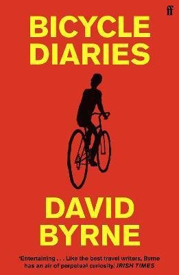 Byrne David: Bicycle Diaries