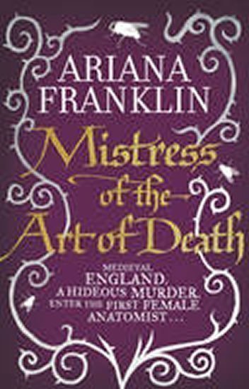 Franklinová Ariana: Mistress of the Art of Death