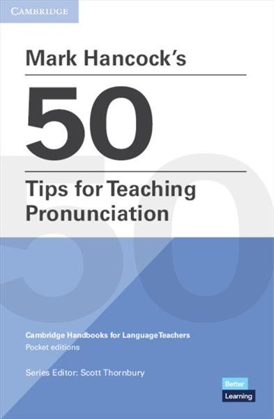 Thornbury Scott: Mark Hancock´s 50 Tips for Teaching Pronunciation