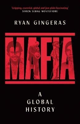 -: Mafia: A Global History