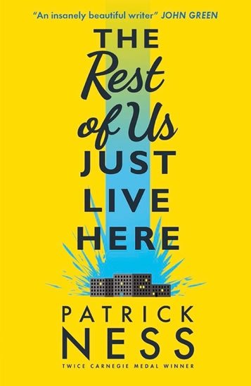 Ness Patrick: The Rest of Us Just Live Here