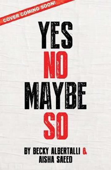 Albertalli Becky: Yes No Maybe So Albertalli Becky: Yes No Maybe So
