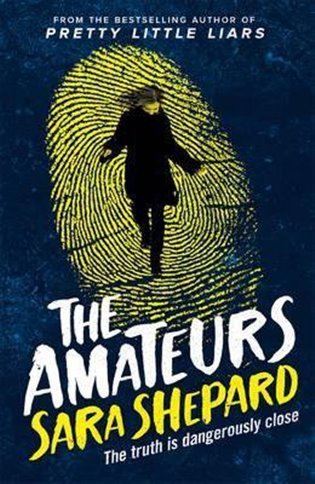 Shepardová Sara: The Amateurs : Book 1
