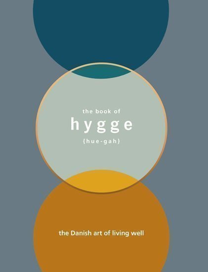 Thomsen Britsová Louisa: The Book of Hygge - The Danish Art of Living Well