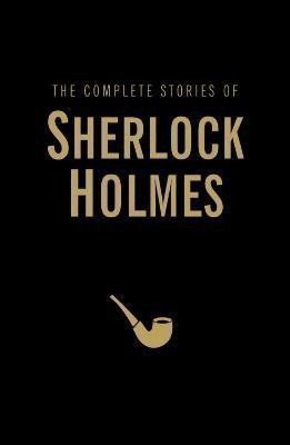 Doyle Arthur Conan: The Complete Stories of Sherlock Holmes