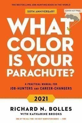 Bolles Richard N.: What Colour Is Your Parachute? 2021 : Your Guide to a Lifetime of Meaningfu