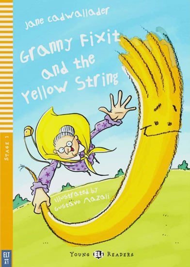 Cadwallader Jane: Young ELI Readers 1/A1: Granny Fixit and the Yellow String with Audio CD