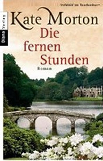 Mortonová Kate: Die fernen Stunden