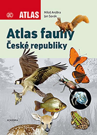 Anděra Miloš: Atlas fauny České republiky