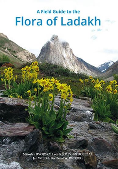 Dvorský Miroslav: A Field Guide to the Flora of Ladakh Dvorský Miroslav: A Field Guide to the Flora of Ladakh