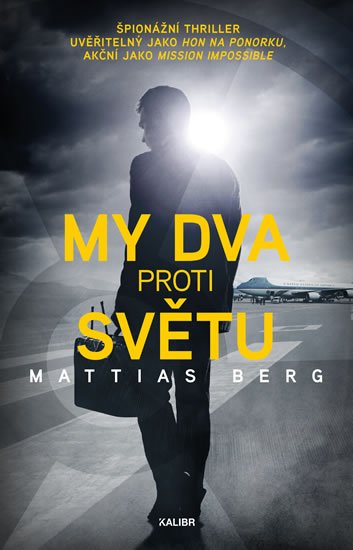 Berg Mattias: My dva proti světu Berg Mattias: My dva proti světu