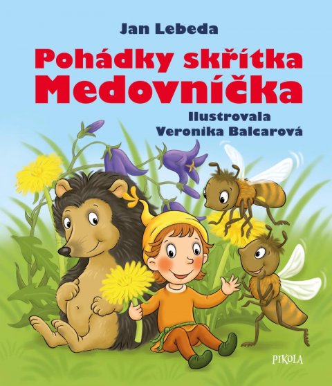 Lebeda Jan: Pohádky skřítka Medovníčka Lebeda Jan: Pohádky skřítka Medovníčka