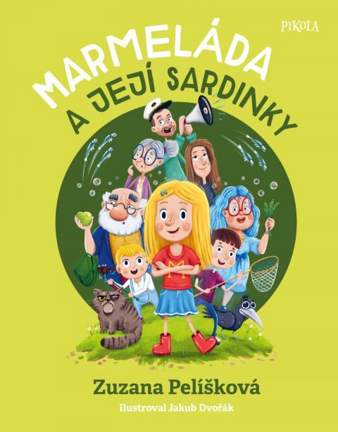 Pelíšková Zuzana: Marmeláda a její sardinky Pelíšková Zuzana: Marmeláda a její sardinky