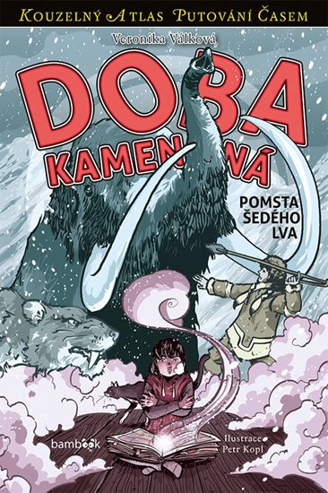 Válková Veronika: Doba kamenná - Pomsta Šedého lva Válková Veronika: Doba kamenná - Pomsta Šedého lva