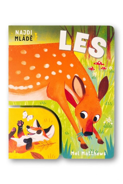 Matthews Mel: Najdi mládě Les