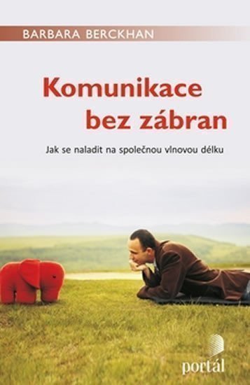 Berckhan Barbara: Komunikace bez zábran