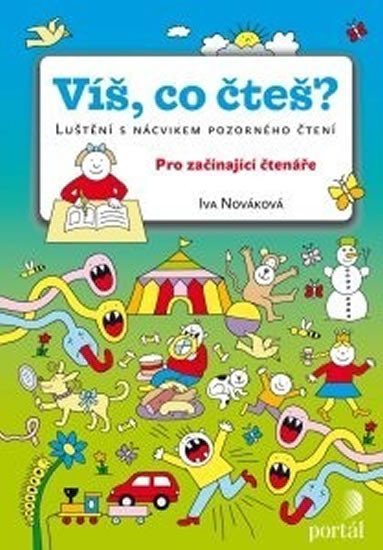 Nováková Iva: Víš, co čteš? - Luštění s nácvikem pozorného čtení Nováková Iva: Víš, co čteš? - Luštění s nácvikem pozorného čtení