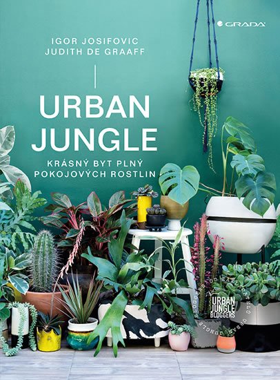 Josifovic Igor: Urban Jungle - Krásný byt plný pokojových rostlin