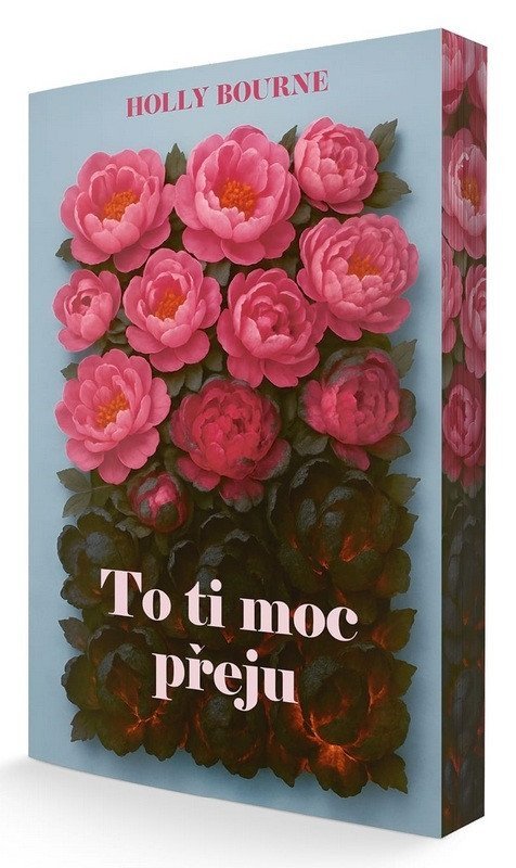 Bourne Holly: To ti moc přeju