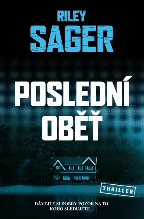 Sager Riley: Poslední oběť Sager Riley: Poslední oběť