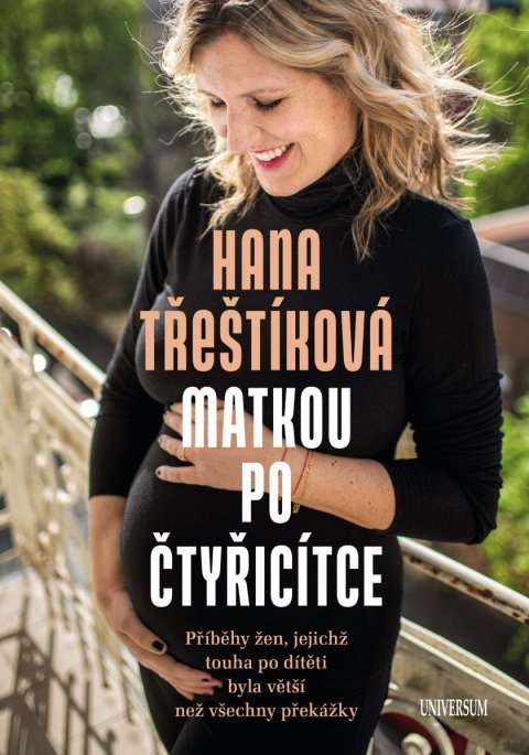 Třeštíková Hana: Matkou po čtyřicítce