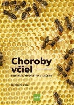 Pohl Friedrich: Choroby včiel (slovensky)