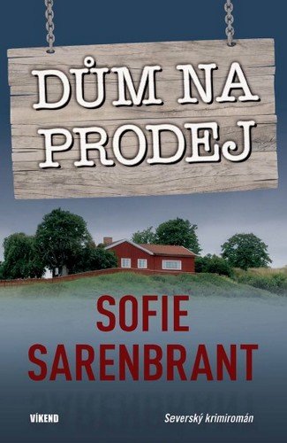 Sarenbrant Sofie: Dům na prodej Sarenbrant Sofie: Dům na prodej