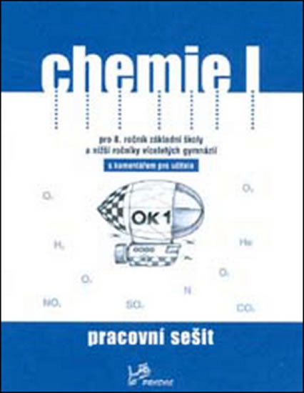 kolektiv autorů: Chemie I - Pracovní sešit s komentářem pro učitele kolektiv autorů: Chemie I - Pracovní sešit s komentářem pro učitele