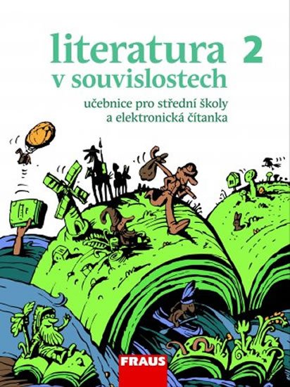 Jakubíček Daniel: Literatura v souvislostech pro SŠ 2 - UČ Jakubíček Daniel: Literatura v souvislostech pro SŠ 2 - UČ