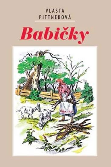 Pittnerová Vlasta: Babičky