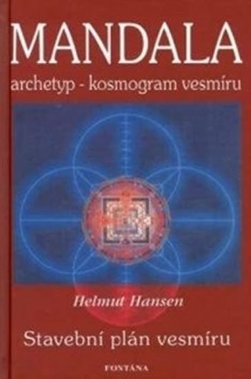 Tomek Petr: Mandala - archetyp - kosmogram vesmíru