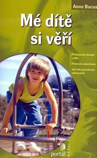 Bacus Anne: Mé dítě si věří
