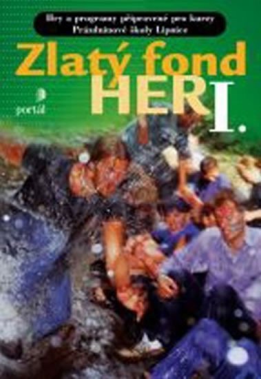 kolektiv autorů: Zlatý fond her I