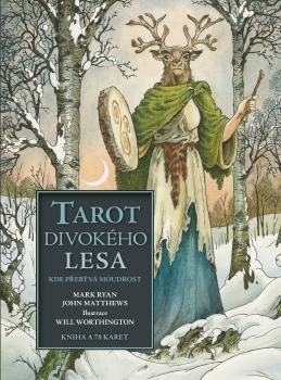 Ryan Mark, Matthews John: Tarot divokého lesa kde přebývá moudrost - Kniha + 78 karet Ryan Mark, Matthews John: Tarot divokého lesa kde přebývá moudrost - Kniha + 78 karet