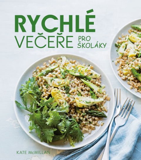 McMillan Kate: Rychlé večeře pro školáky