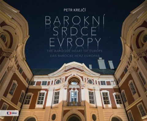 Krejčí Petr: Barokní srdce Evropy Krejčí Petr: Barokní srdce Evropy