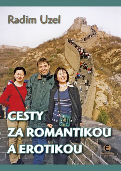 Uzel Radim: Cesty za romantikou a erotikou