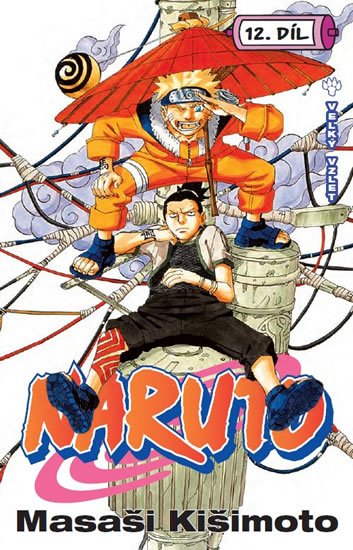Kišimoto Masaši: Naruto 12 - Velký vzlet