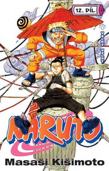 Kišimoto Masaši: Naruto 12 - Velký vzlet Kišimoto Masaši: Naruto 12 - Velký vzlet