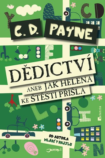 Payne C. D.: Dědictví aneb Jak Helena ke štěstí přišla Payne C. D.: Dědictví aneb Jak Helena ke štěstí přišla