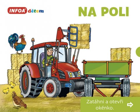 neuveden: Na poli - Zatáhni a otevři okénko neuveden: Na poli - Zatáhni a otevři okénko