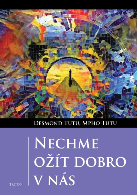 Tutu Desmond: Nechme ožít dobro v nás