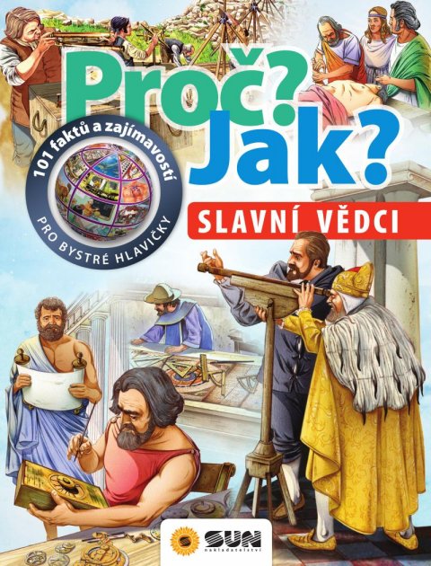 neuveden: Slavní vědci - Proč? Jak? neuveden: Slavní vědci - Proč? Jak?