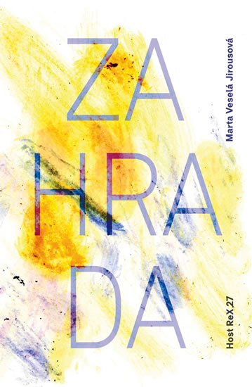 Veselá Jirousová Marta: Zahrada