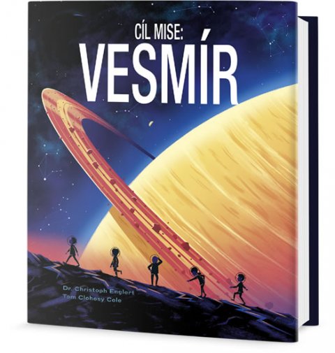Englert Christoph: Cíl mise - Vesmír Englert Christoph: Cíl mise - Vesmír