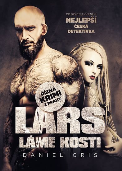 Gris Daniel: Lars láme kosti Gris Daniel: Lars láme kosti